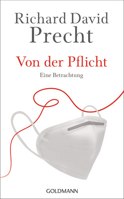 Von der Pflicht von Precht,  Richard David