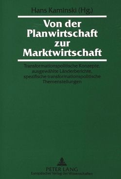 Von der Planwirtschaft zur Marktwirtschaft von Kaminski,  Hans