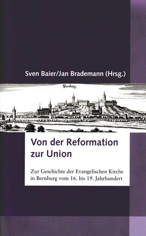 Von der Reformation zur Union