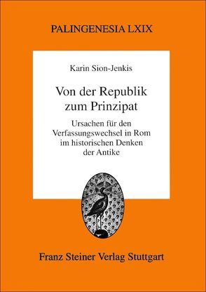 Von der Republik zum Prinzipat von Sion-Jenkis,  Karin