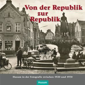 Von der Republik zur Republik von Articus,  Rüdiger, Haupenthal,  Uwe, Hielmcrone,  Ulf von, Horschig,  Franziska, Pingel,  Fiete, Sörensen,  Christian M, Steensen,  Thomas