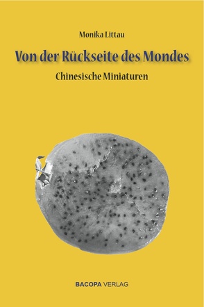 Von der Rückseite des Mondes. von Littau,  Monika