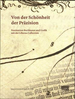 Von der Schönheit der Präzision von Folmer-von Oven,  Thera, Hamel,  Christopher de, Hinterding,  Erik, Koenig,  Eberhard, Mentrup,  Iris, Rasche,  Ruth, Westfehling,  Uwe, Zabel,  Sarah