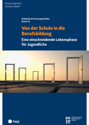 Von der Schule in die Berufsbildung von Argentini,  Chiara, Caduff,  Claudio