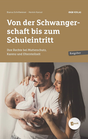 Von der Schwangerschaft bis zum Schuleintritt von Karout,  Hermin, Schrittwieser,  Bianca