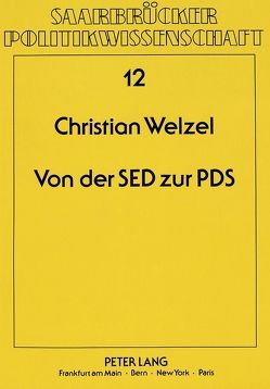 Von der SED zur PDS von Welzel,  Christian