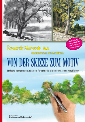 Von der Skizze zum Motiv von Dietmann,  Hanspeter