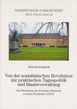 Von der sozialistischen Revolution zur praktischen Tagespolitik und Staatsverwaltung von Eckhardt,  Albrecht