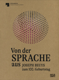 Von der Sprache aus von Ehgartner,  Claudia, Gronau,  Barbara, Kohlhoff,  Kolja, Naef,  Maja, Ripplinger,  Stefan, Schallenberg,  Nina, Schulze,  Holger, Staatliche Museen zu Berlin,  Nina Schallenberg für die Nationalgalerie -, Vogt,  Tobias, Weiß und die Wiese,  Matthias