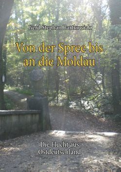 Von der Spree bis an die Moldau von Bartkowiak,  Gerd Stephan