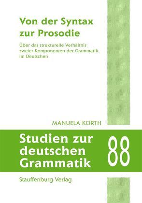 Von der Syntax zur Prosodie von Korth,  Manuela