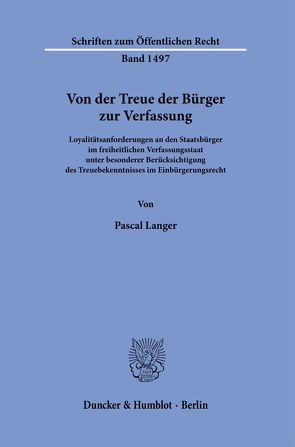 Von der Treue der Bürger zur Verfassung. von Langer,  Pascal