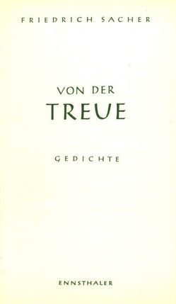 Von der Treue von Sacher,  Friedrich