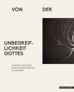 Von der Unbegreiflichkeit Gottes von Caspar,  Söling, Cuticchio,  Christiane, Wenzel,  Knut