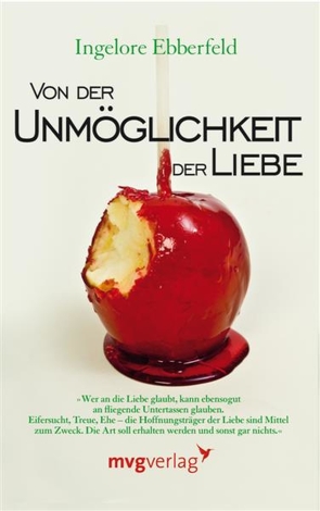 Von der Unmöglichkeit der Liebe von Ebberfeld,  Dr. Ingelore