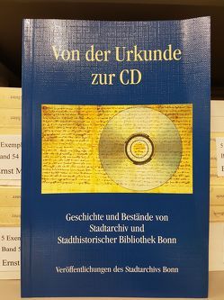 Von der Urkunde zur CD von Körschner,  Dieter, Metzger,  Paul, Meyer,  Irmtrud, Prothmann,  Ottmar, Rey,  Manfred van, Schlossmacher,  Norbert