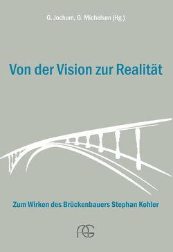 Von der Vision zur Realität von Jochum,  Gerhard, Michelsen,  Gerd