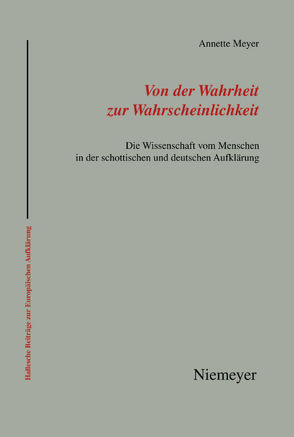 Von der Wahrheit zur Wahrscheinlichkeit von Meyer,  Annette