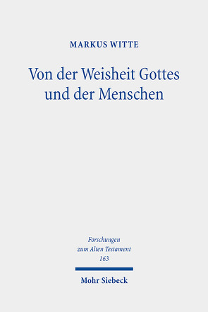 Von der Weisheit Gottes und der Menschen von Witte,  Markus