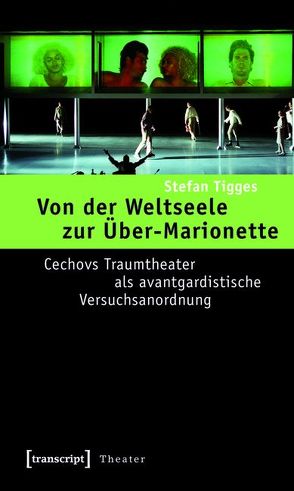 Von der Weltseele zur Über-Marionette von Tigges,  Stefan