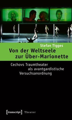 Von der Weltseele zur Über-Marionette von Tigges,  Stefan