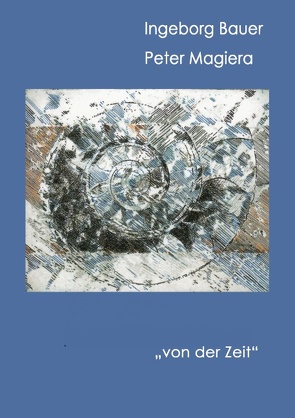 „von der Zeit“ von Bauer,  Ingeborg