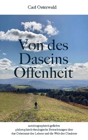 Von des Daseins Offenheit von Osterwald,  Carl