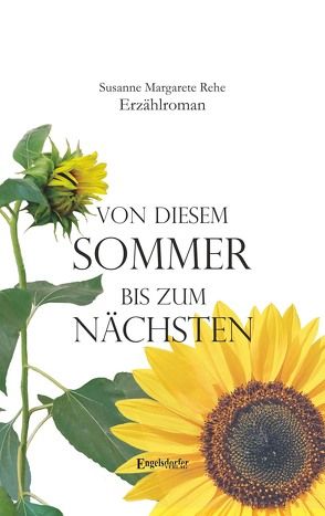 Von diesem Sommer bis zum nächsten von Rehe,  Susanne Margarete