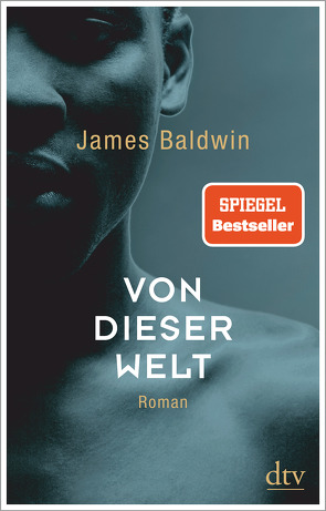 Von dieser Welt von Baldwin,  James, Mandelkow,  Miriam