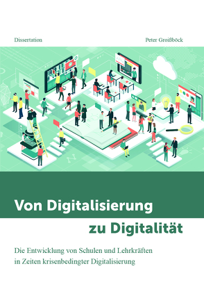 Von Digitalisierung zu Digitalität von Groißböck,  Peter