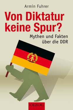 Von Diktatur keine Spur? von Fuhrer,  Armin