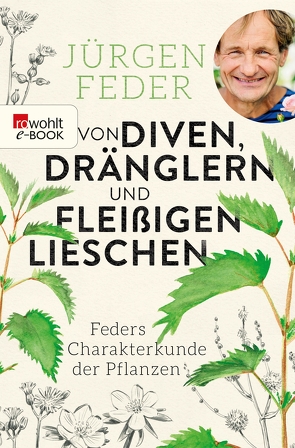 Von Diven, Dränglern und fleißigen Lieschen von Feder,  Jürgen