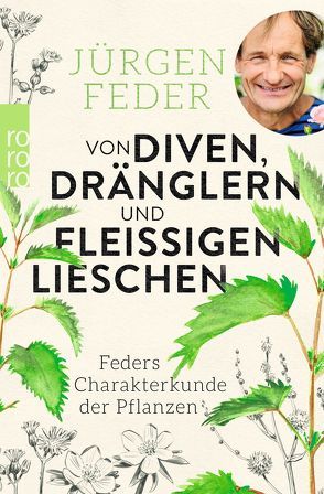 Von Diven, Dränglern und fleißigen Lieschen von Feder,  Jürgen