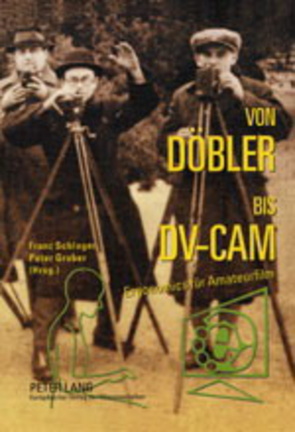 Von Döbler bis DV-CAM von Gruber,  Peter, Schlager,  Franz