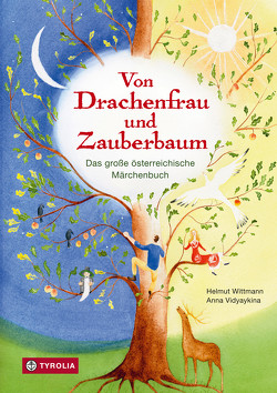 Von Drachenfrau und Zauberbaum von Vidyaykina,  Anna, Wittmann,  Helmut