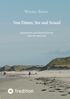 Von Dünen, See und Strand von Bitter,  Werner