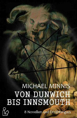 VON DUNWICH BIS INNSMOUTH von Mayer,  Steve, Minnis,  Michael