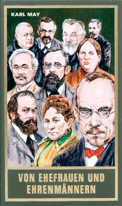 Von Ehefrauen und Ehrenmännern von Hermesmeier,  Wolfgang, Lorenz,  Christoph F, May,  Karl, Schmatz,  Stefan, Schmid,  Bernhard, Schmid,  Lothar, Wolff,  Gabriele