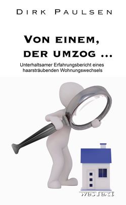 Von einem, der umzog … von Paulsen,  Dirk