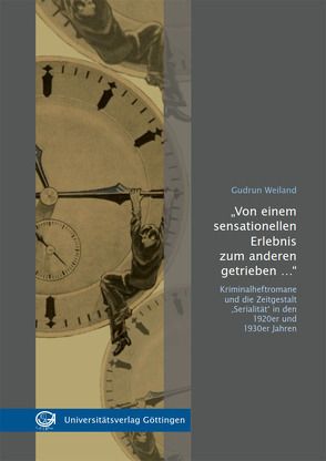 „Von einem sensationellen Erlebnis zum anderen getrieben…“ von Weiland,  Gudrun