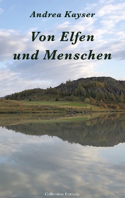 Von Elfen und Menschen von Kayser,  Andrea