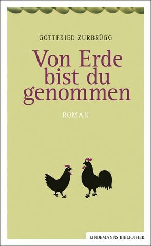 Von Erde bist du genommen von Lindemann,  Thomas, Zurbrügg,  Gottfried