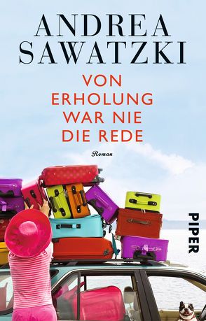 Von Erholung war nie die Rede von Sawatzki,  Andrea