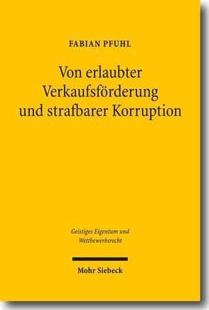 Von erlaubter Verkaufsförderung und strafbarer Korruption von Pfuhl,  Fabian