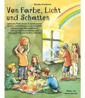 Von Farbe, Licht und Schatten von Harand-Krumbach,  Monika, Sander,  Kasia