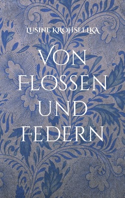 Von Flossen und Federn von Krohseelka,  Lusine