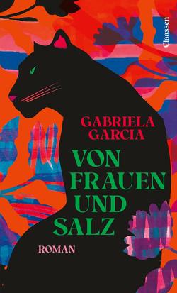 Von Frauen und Salz von Garcia,  Gabriela, Grube,  Anette