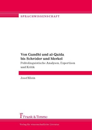 Von Gandhi und al-Qaida bis Schröder und Merkel von Klein,  Josef