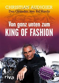 Von ganz unten zum King of Fashion von Audigier,  Christian