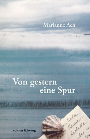 Von gestern eine Spur von Ach,  Marianne